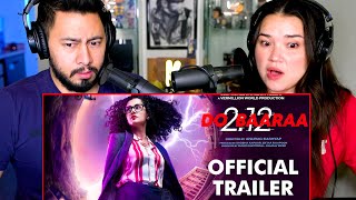 DOBAARAA Trailer Reaction! | Taapsee Pannu, Pavail Gulati | Anurag Kashyap | Ektaa K | Sunir K