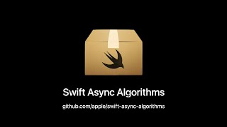 WWDC22: Meet Swift Async Algorithms | Apple