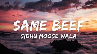 Same Beef (Lyrics With English) - Sidhu Moose Wala | Bohemia | Byg Byrd | RIP SMW LEGEND | 295
