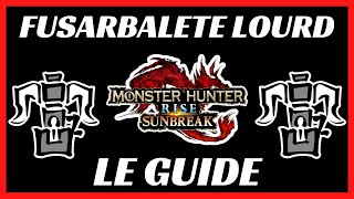 Le Guide du Fusarbalète Lourd (HBG) - MH Rise Sunbreak