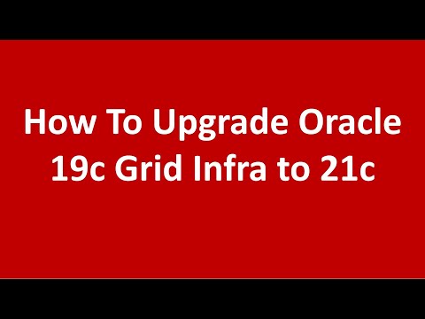How to Upgrade Oracle 19c Grid Infrastructure to 21c.