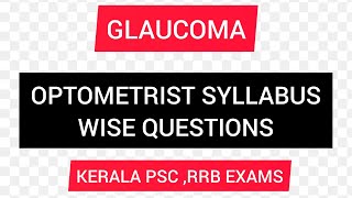 Optometrist psc questions:Glaucoma