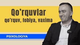 107 || Qo'rquvlar, fobiyalar, vaximalar sabablar