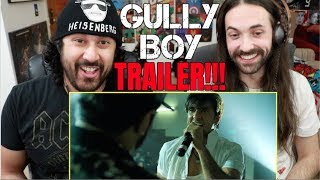 GULLY BOY | Ranveer Singh | Alia Bhatt | TRAILER REACTION!!!