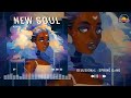 Dreaming Soul - The very best of soul - New Playlist 2021