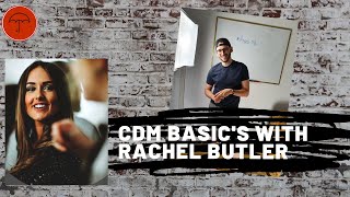 CDM basics with Rachel Butler