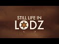 Still Life In Lodz (2019) - Official Trailer [Ultra HD]