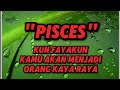 Ramalan Zodiak Pisces Hari Ini‼️Kun Fayakun 