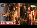 Jab Aaye Dharm Yoddha Garud | Dharm Yoddha Garud | Full Episode | Hindu Mythology