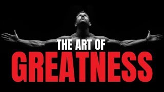 THE ART OF GREATNESS Feat. Billy Alsbrooks (New Powerful Motivational Video Compilation)