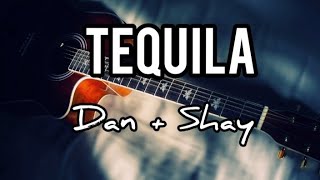 TEQUILA ( lyrics ) - Dan + Shay II Song cover by Music Travel Love " when i taste tequila