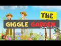 The Giggle Garden: A Fun-Filled Musical Journey for Kids! (2d)