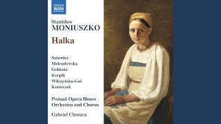 Halka (1858 Version) (Excerpts) : O mościwi mi panowie! (Live)