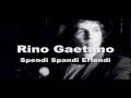 Rino Gaetano - Spendi Spandi Effendi