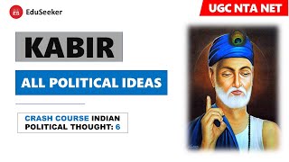 KABIR POLITICAL IDEAS [ Hindi ] | Indian Political Thought | Crash Course-6 | UGC NTA NET |