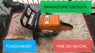 RIPARAZIONE MOTOSEGA (PARTE 3) LA FINE....