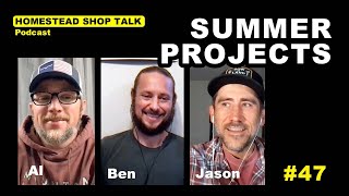 Ep. 47 Summer Projects + CRAZY WEEK For ALL