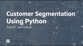 📊 Customer Segmentation using Python | Sarah Janvekar