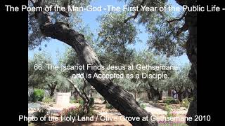 [AudioBook] The Poem of the Man-God / ch.66 The Iscariot at Gethsemane is Accepted as a Disciple