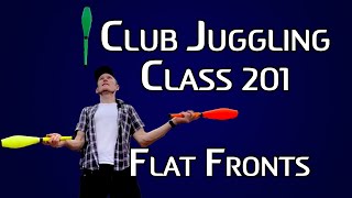 Club Juggling Tutorial - Learn Flat Fronts - Wall Plane Essentials