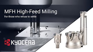 MFH High-Feed Milling: For those who don't settle