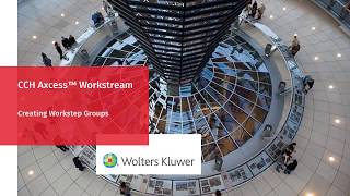 CCH Axcess™ Workstream: Using Workstep Groups