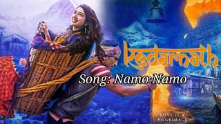 Namo Namo Lyrics – Kedarnath,            The song is sung by Amit Trivedi