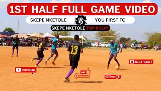 SKEPE NKETOLE 🆚 YOU FIRST FC | SKEPE NKETOLE TOP 8 CUP | KASI DISKI TO THE WORLD | ROAD TO PHILLY'S