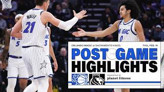 POSTGAME HIGHLIGHTS: ORLANDO MAGIC VS. SACRAMENTO KINGS 2.19.26 PRESENTED BY PLANET FITNESS