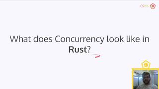 Rust: Concurrency, Threads, Channels - Lecture 22 - CS196 FA20