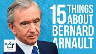 15 Things You Didn't Know About Bernard Arnault