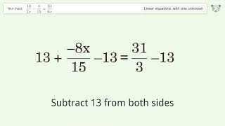 Linear equation with one unknown: Solve 13/(2x)-4/15=31/(6x) step-by-step solution