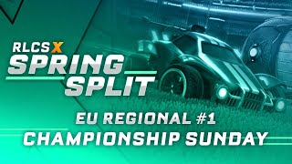 RLCS X | Spring Split EU Regional #1 | Championship Sunday