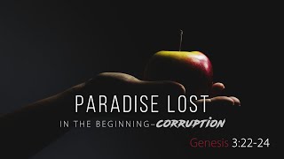 Genesis Series: Paradise Lost | SUN AM 2.25.24