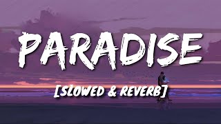 Coldplay - Paradise [Slowed + Reverb]
