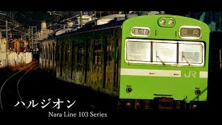 【鉄道PV】Nara Line 103 Series