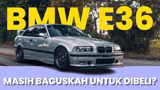 REKOMENDASI MOBIL 30 JUTAAN BMW E36 MASIH JADI FAVORIT ANAK MUDA X FITRA ERY