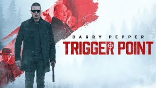 Trigger Point - Official Trailer
