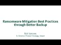 Ransomware Mitigation Best Practices through Better Backup | OD419