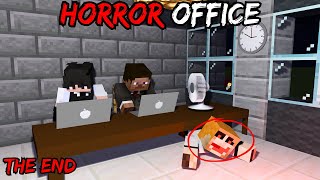 MINECRAFT HORROR OFFICE 🏠 THE END ! Horror  in hindi
