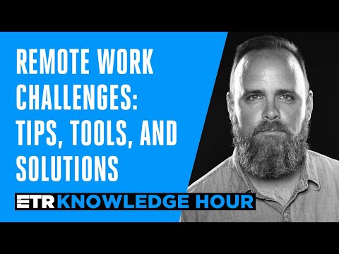 Remote work challenges: tips, tools, and solutions