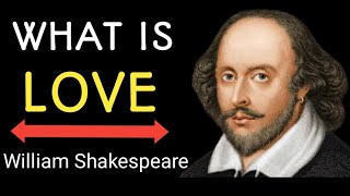 "Most brilliant quotes on Love and Life , emotional quotes from 'william shakespeare' sp motivation