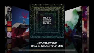 Hidden Message - Rasa Ini Takkan Pernah Mati (Music Only)