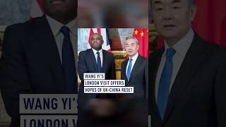 Wang Yi’s London visit offers hopes of UK-China reset