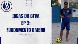 Dicas do CTVA - Ep. 2 Fundamento de Ombro com Victor Araújo.