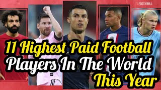 Top 11 Highest Paid Football Players In The World In 2023-24 | The World’s Highest-Paid Player
