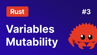 Variables, Mutability, Constants and Shadowing 🦀 Intro to Rust #3