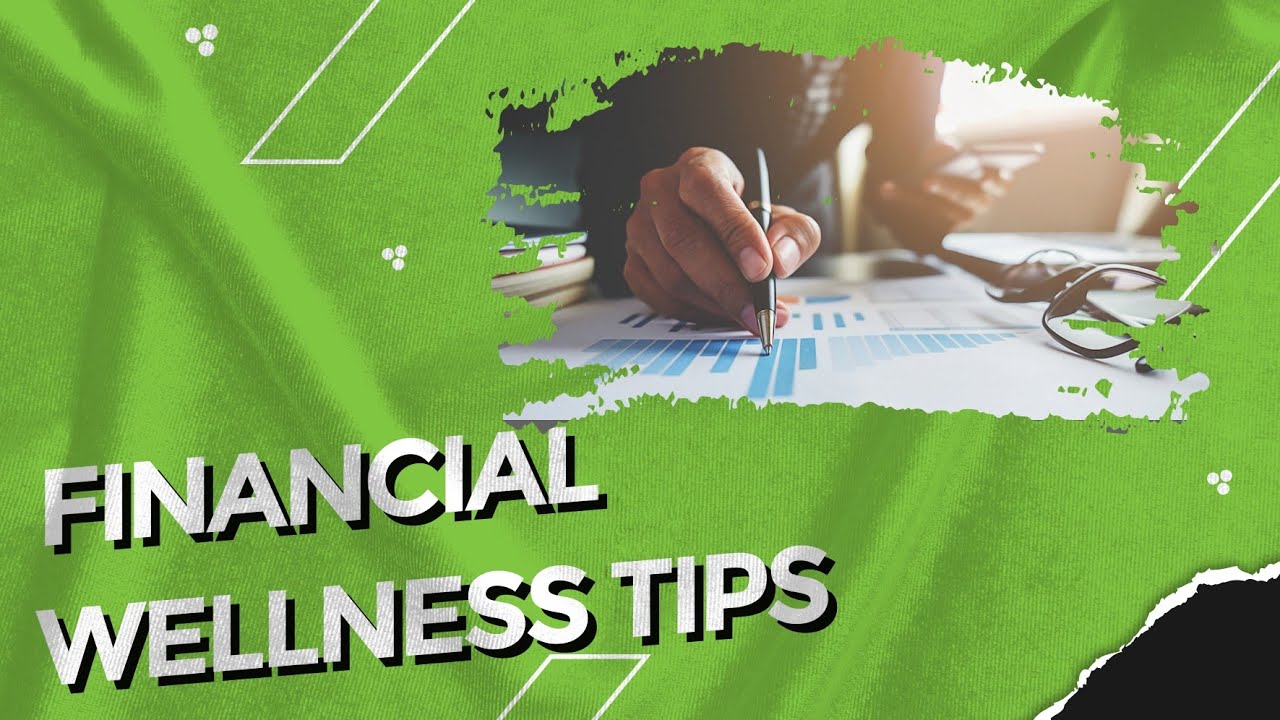 Financial Wellness Tips Youtube