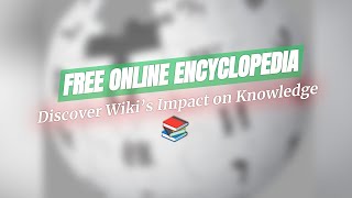 The Wikipedia Story: Knowledge for All! 📖✨