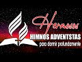 Musica Adventista para dormir - Himnos relajantes de la noche para alabar a Dios